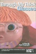 Watch Through My Thick Glasses 123movies