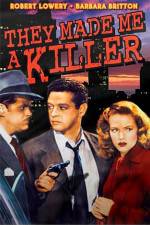 Watch They Made Me a Killer 123movies