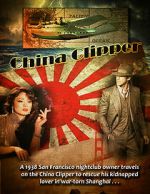 Watch China Clipper 123movies