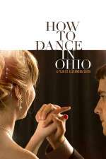 Watch How to Dance in Ohio 123movies