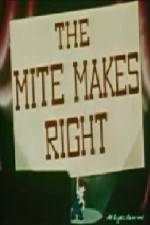 Watch The Mite Makes Right 123movies