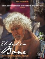 Watch Etched in Bone 123movies