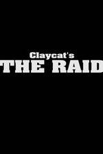 Watch Claycat's the Raid 123movies