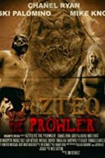 Watch Azteq vs the Prowler 123movies