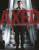 Watch Axed 123movies