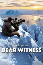 Watch Bear Witness 123movies