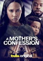 Watch A Mother\'s Confession 123movies