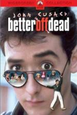 Watch Better Off Dead... 123movies