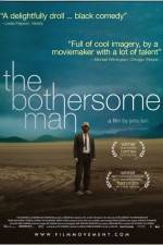 Watch The Bothersome Man 123movies