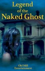 Watch Legend of the Naked Ghost 123movies