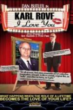 Watch Karl Rove, I Love You 123movies