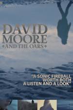 Watch The Making of David Moore and The Oars 123movies