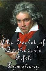 Watch The Secret of Beethoven's Fifth Symphony 123movies