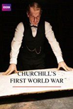Watch Churchill\'s First World War 123movies