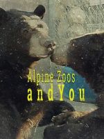 Watch Alpine Zoos and You 123movies