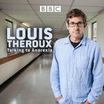 Watch Louis Theroux: Talking to Anorexia 123movies