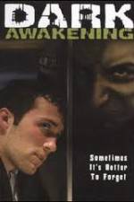 Watch Dark Awakening 123movies