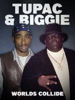 Watch Tupac & Biggie: Worlds Collide 123movies