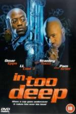 Watch In Too Deep 123movies