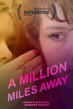 Watch A Million Miles Away 123movies