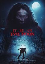Watch It Be an Evil Moon 123movies