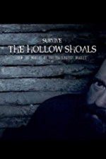 Watch Survive The Hollow Shoals 123movies