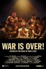 Watch War Is Over! (Short 2023) 123movies