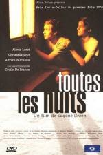 Watch Toutes les nuits 123movies