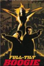 Watch Full Tilt Boogie 123movies