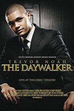 Watch Trevor Noah: The Daywalker 123movies