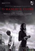 Watch Ti mangio il cuore 123movies