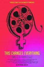Watch This Changes Everything 123movies