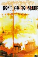 Watch Don't Go to Sleep 123movies