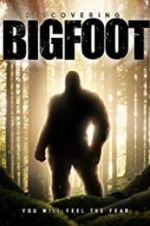 Watch Discovering Bigfoot 123movies