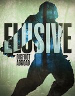 Watch Elusive Bigfoot Abroad 123movies