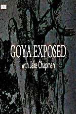 Watch Goya Exposed with Jake Chapman 123movies