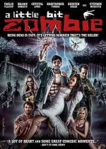 Watch A Little Bit Zombie 123movies