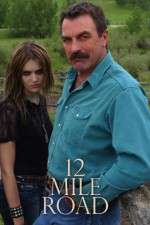 Watch Twelve Mile Road 123movies