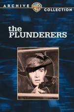 Watch The Plunderers 123movies