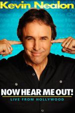 Watch Kevin Nealon: Now Hear Me Out! (TV Special 2009) 123movies
