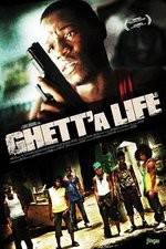 Watch Ghetta Life 123movies