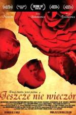 Watch Jeszcze nie wieczór 123movies