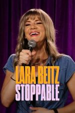 Watch Lara Beitz: Stoppable (TV Special 2025) 123movies