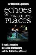 Watch Echoes of Forgotten Places 123movies