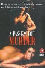 Watch Deadlock: A Passion for Murder 123movies