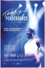 Watch Teddy Pendergrass: If You Don\'t Know Me 123movies