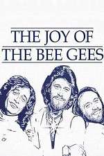 Watch The Joy of the Bee Gees 123movies