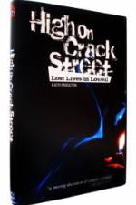 Watch High on Crack Street Lost Lives in Lowell 123movies