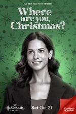 Watch Where Are You, Christmas? 123movies