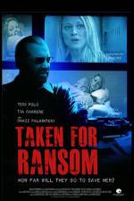 Watch Taken for Ransom 123movies
